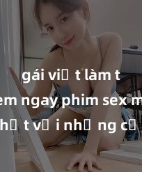 gái việt làm tình Xem ngay phim sex mới nhất với những cảnh nóng hổi không thể bỏ lỡ! Cơ hội tận hưởng những khoảnh khắc đầy kích thích ngay hôm nay!