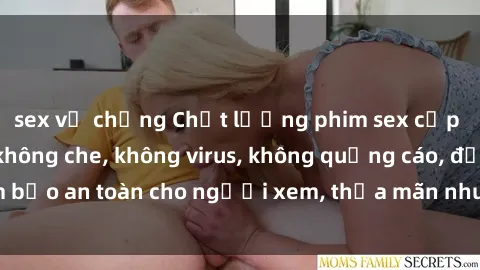 sex vợ chồng Chất lượng phim sex cập nhật mới nhất, không che, không virus, không quảng cáo, đảm bảo an toàn cho người xem, thỏa mãn nhu cầu tình dục của bạn.