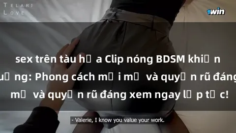 sex trên tàu hỏa Clip nóng BDSM khiến người xem phát cuồng: Phong cách mới mẻ và quyến rũ đáng xem ngay lập tức!